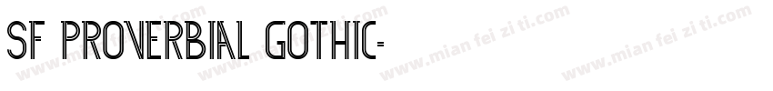 SF Proverbial Gothic字体转换